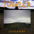 Yowler - Black Dog In My Path - Vinyl Record