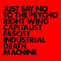 Gnod - Just Say No To The Psycho Right-wing Capitalist - Music CD