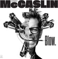 Mccaslin,donny - Blow. - Vinyl Record