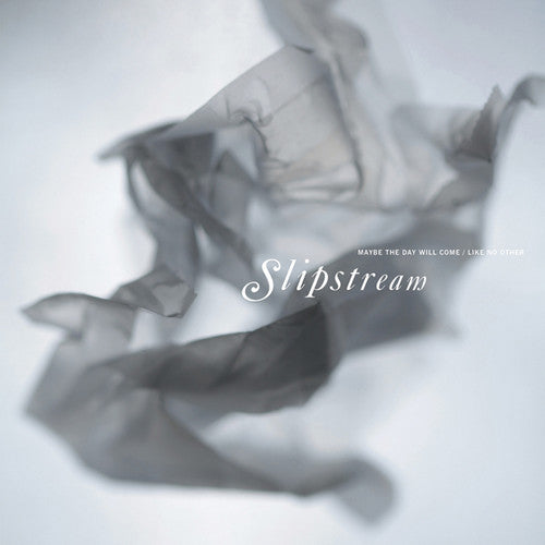 Slipstream - Maybe The Day Will Come / Like No Other - Vinyl Record