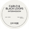 Carlo & Black Loops - Intermission - Vinyl Record