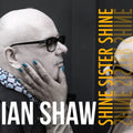 Shaw,ian - Shine Sister Shine - Music CD