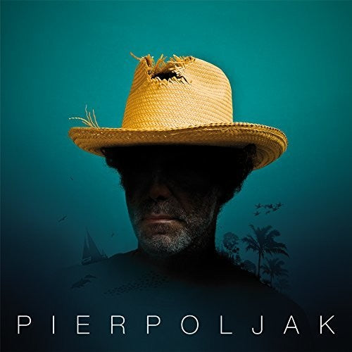 Pierpoljak - Chapeau De Paille - Music CD