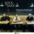 Di Giovanni,francesco - Rock In Jazz - Music CD