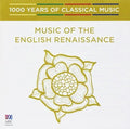 Music Of The English Renaissance - 1000 Years Of - Music Of The English Renaissance - 1000 Years Of - Music CD