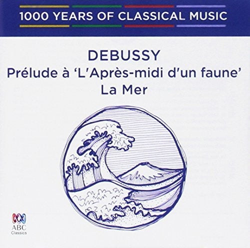 Debussy: Prelude A 'l'apres-midi D'un Faune - Debussy: Prelude A 'l'apres-midi D'un Faune - Music CD