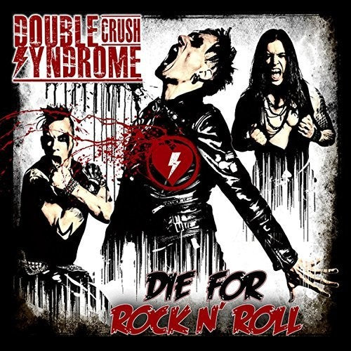 Double Crush Syndrome - Die For Rock N Roll - Vinyl Record
