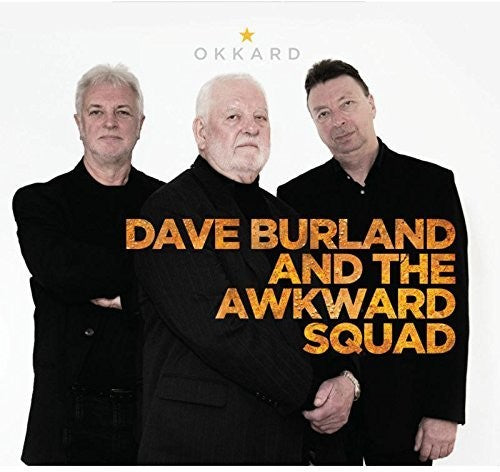 Burland,dave / Awkward Squad - Okkard - Music CD