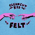 Clean Cut Kid - Felt: Deluxe - Music CD