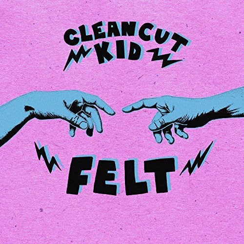 Clean Cut Kid - Felt - Music CD