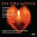 Harrison / Rutgers University Kirkpatrick Choir - Fire Within - Music CD
