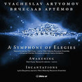 Artyomov - Symphony Of Elegies / Awakening / Incantations - Music CD