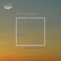 Debussy / Shilyaev - Mikhail Shilyaev Plays Debussy - Music CD