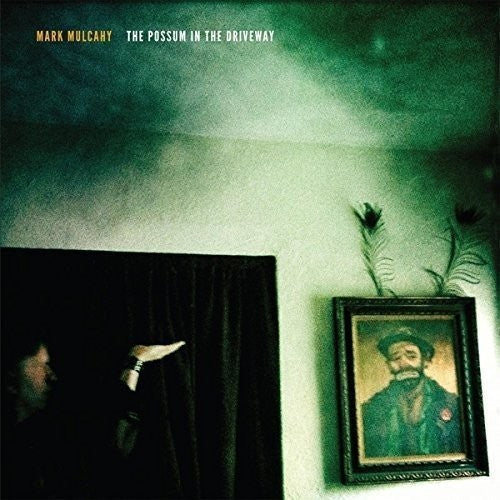 Mulcahy,mark - Possum In The Driveway - Vinyl Record