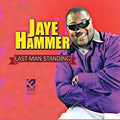 Hammer,jaye - Last Man Standing - Music CD