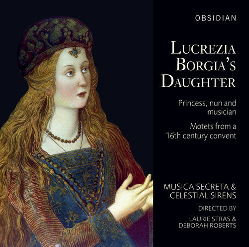 Lucrezia Borgia's Daughter Music CD