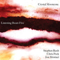 Moniaci / Peck / Rush / Mooncone - Listening Beam Five - Music CD