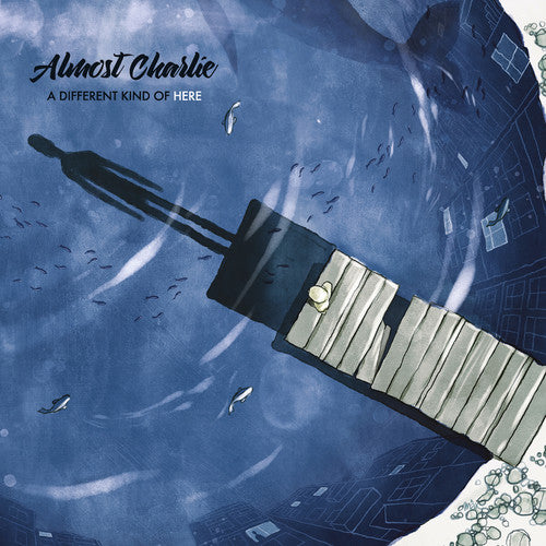 Almost Charlie - A Different Kind Of Here - Music CD