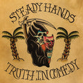 Steady Hands - Truth In Comedy - Vinyl Record