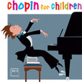 Chopin / Pawlowski / Shebanova / Radziwonowicz - Chopin For Children - Music CD