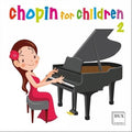 Chopin / Bilinksa / Geniusas / Gierzod / Trifonov - Chopin For Children Vol 2 - Music CD
