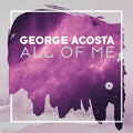 Acosta,george - All Of Me - Music CD