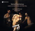 Capricornus / La Chapelle Rhenane / Haller - Samuel Capricornus: Lieder Von Dem Leyden Und - Music CD