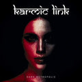 Karmic Link - Dark Metropolis - Music CD