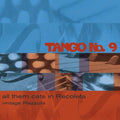 Tango No 9 - All Them Cats In Ricoleta: Vintage Piazzolla - Music CD