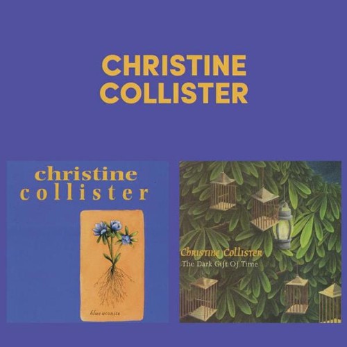 Collister,christine - Blue Aconite / The Dark Gift Of Time - Music CD
