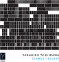 Debussy / Yoshikawa - Claude Debussy: Piano Works - Music CD