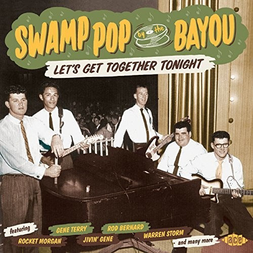 Swamp Pop By The Bayou: Let's Get Together Tonight - Swamp Pop By The Bayou: Let's Get Together Tonight - Music CD