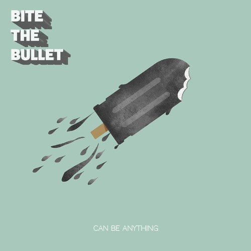 Bite The Bullet - Can Be Anything - Music CD