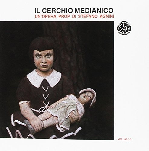 Cerchio Medianico - Un'opera Prop Di Stefano Agnini - Music CD