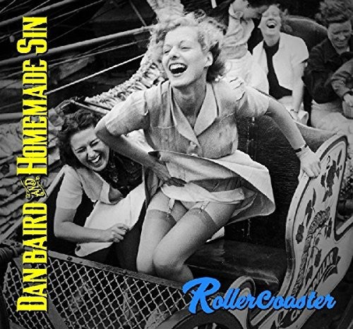 Baird,dan & Homemade Sin - Rollercoaster - Music CD
