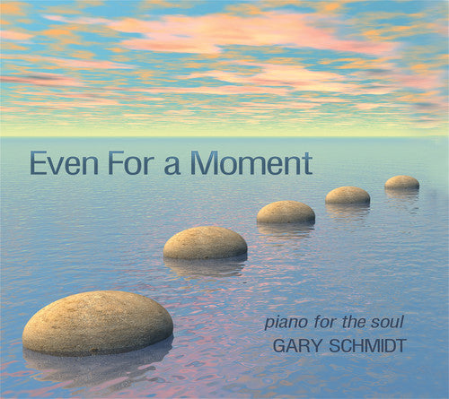Schmidt,gary - Even For A Moment - Music CD