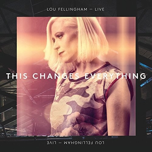 Fellingham,lou - This Changes Everything - Music CD