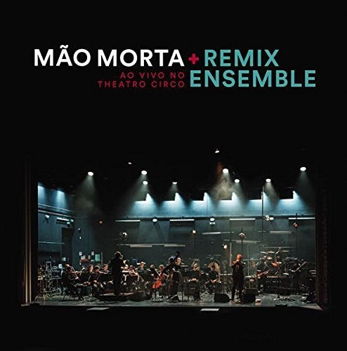 Mao Morta + Remix Ensemble - Live At Theatro Circo - Vinyl Record
