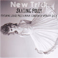 Skating Polly - New Trick - Music CD