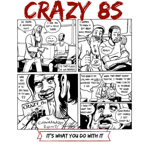 Crazy 8s - It's What You Do With It - Music CD
