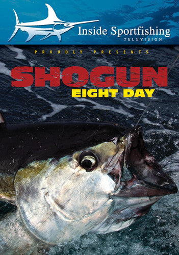 Inside Sportfishing: Shogun Eight Day - Inside Sportfishing: Shogun Eight Day - DVD