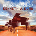 Kuhn / Naruse - Piano Works Of Kenneth A Kuhn - Music CD
