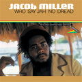 Miller,jacob - Who Say Jah No Dread - Vinyl Record