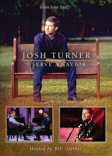 Turner,josh - I Serve A Savior - DVD