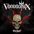 Voodoo Six - Fluke - Music CD