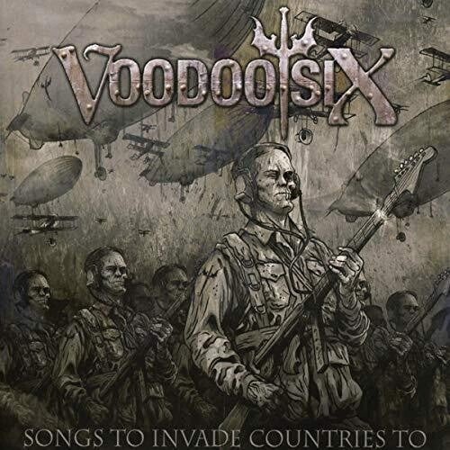 Voodoo Six - Songs To Invade Countries To - Music CD