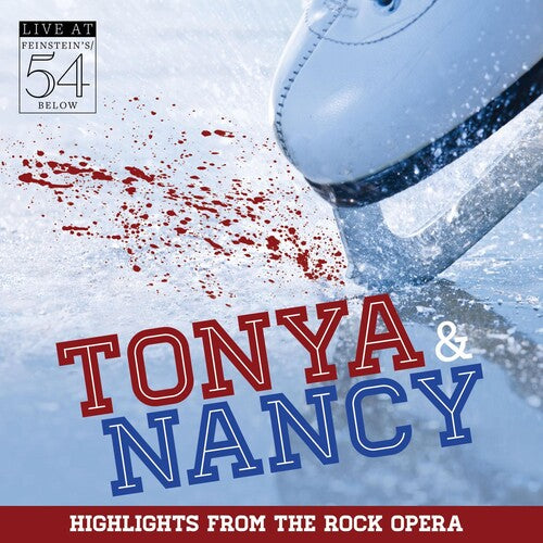 Tonya & Nancy (highlights From The Rock Opera) - Tonya & Nancy (highlights From The Rock Opera) - Music CD
