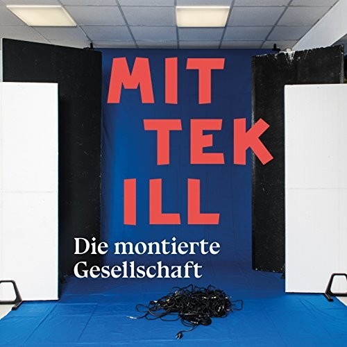 Mittekill - Die Montierte Gesellschaft - Vinyl Record