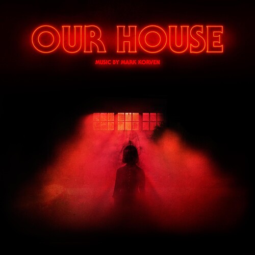 Korven,mark - Our House (original Motion Picture Soundtrack) - Music CD