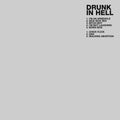 Drunk In Hell - Drunk In Hell + 2 - Music CD